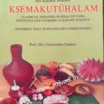 ksemakutuhalam (classical treatise on health care dietetics and cookery culinary science) by prof.dr gyanendra pandey