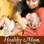 Healthy baby Healthy Mom by dr malati karwarkar menaka publications