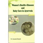 Womens Health Diseases And Baby Care In Ayurveda by dr sunanda ranade chaukhamba publications