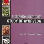 emerging trends in study of ayurveda by Dr.Gyanendra pandey english best buy