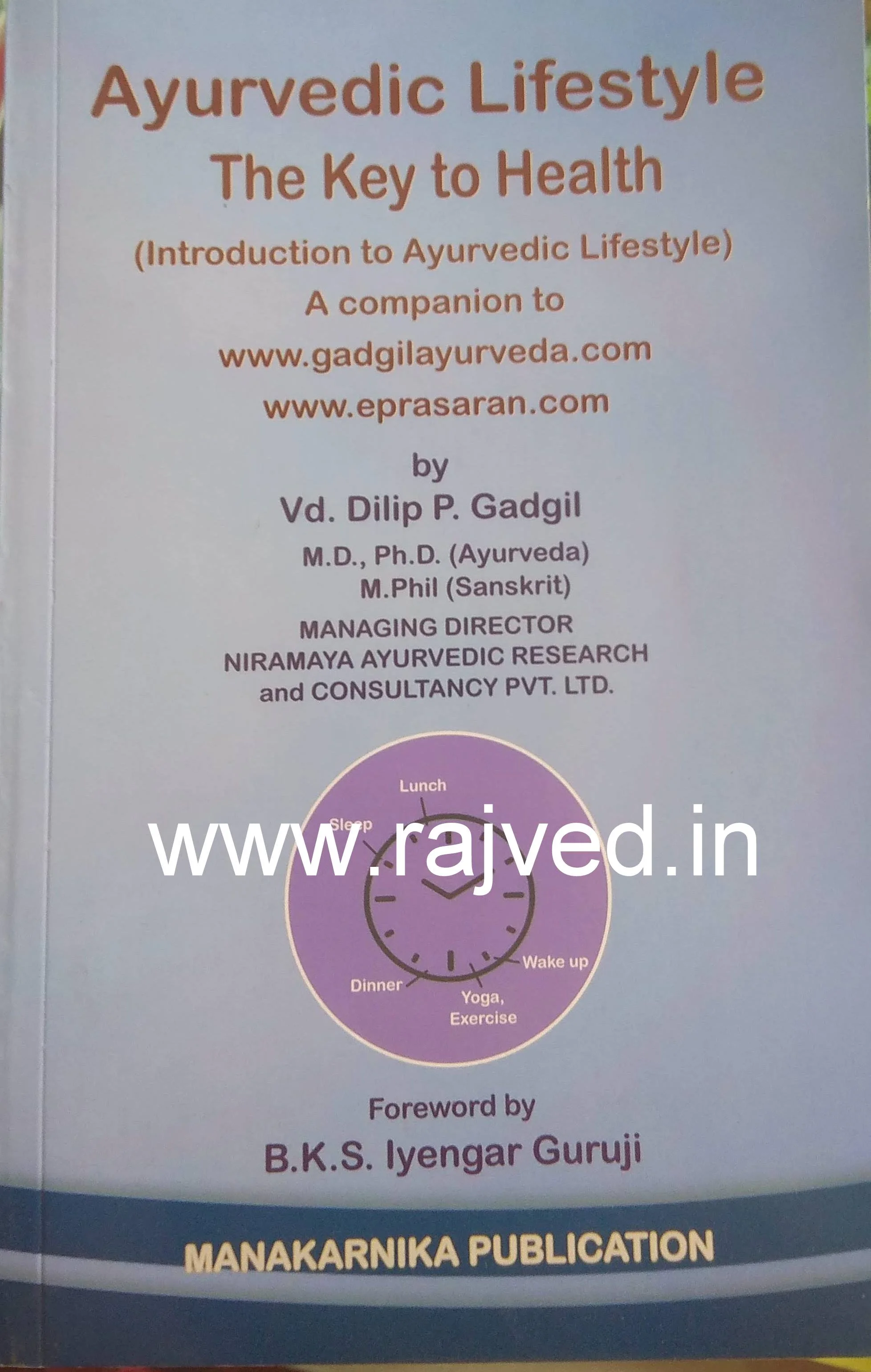 ayurvedic lifestyle the key to health by VD.dilip P.gadgil,manikarnika publications english edition